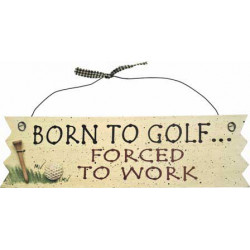 Golf skylt Born to Golf